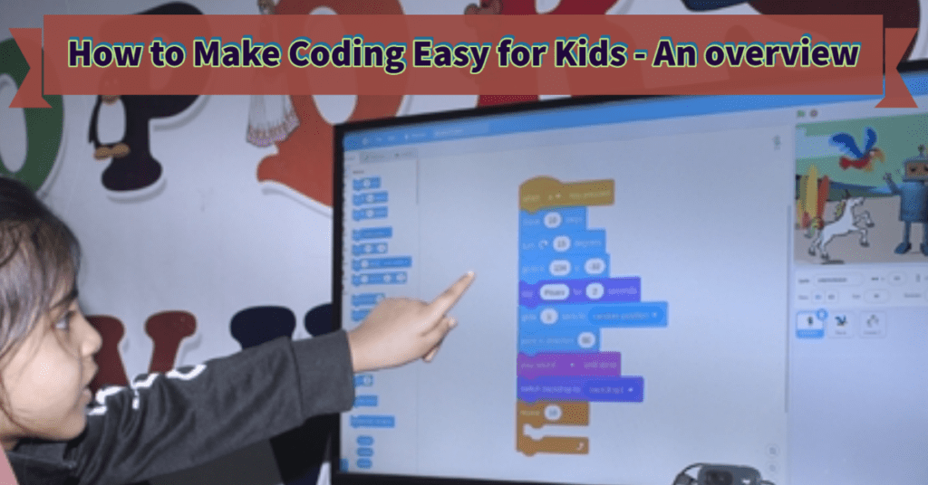 How to Make Coding Easy for Kids – An overview