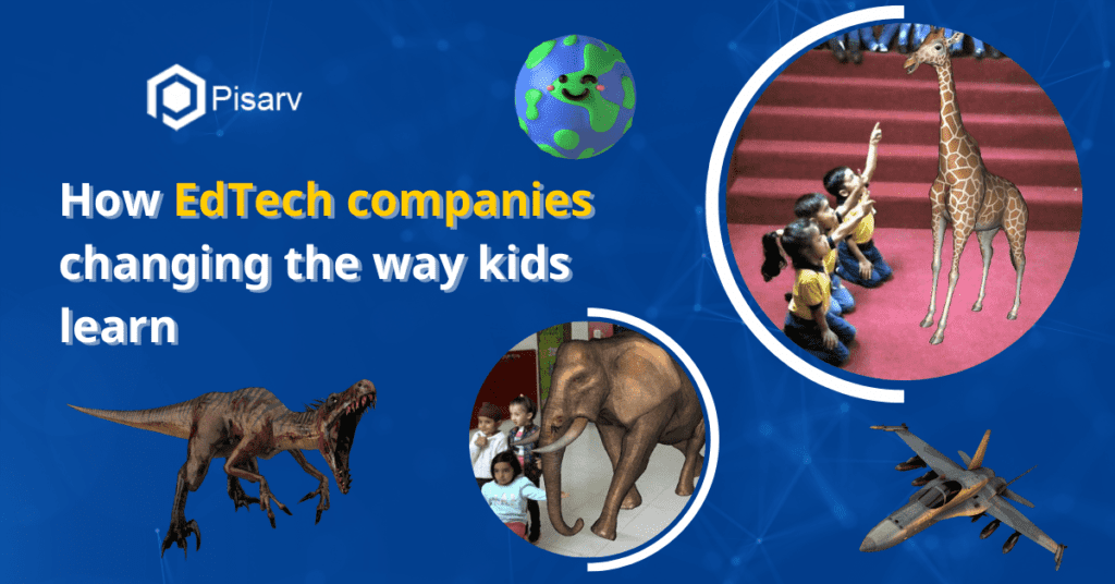 How EdTech Companies Changing the Way Kids Learn?