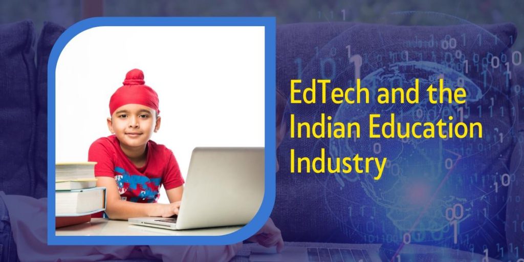 EdTech and the Indian Education Industry